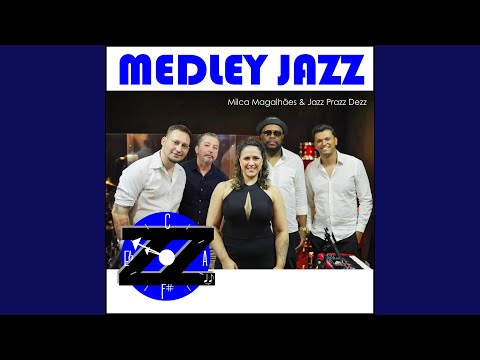 Medleys Jazz (feat. Jazz Prazz Dezz)