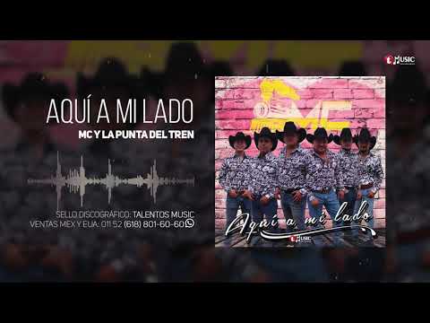 MC y La Punta Del Tren - Aquí A Mi Lado (Video Topic)