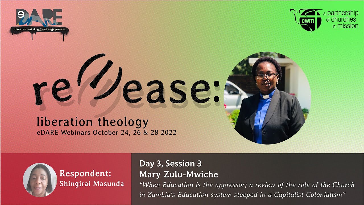 eDARE 2022: When Education is the oppressor; A review of the role of the Church in Zambia’s Education system steeped in a Capitalist Colonialism