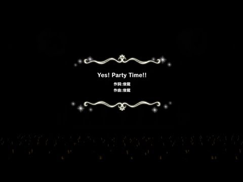Yes! Party Time!! [In-game MV] | The Idolmaster: Cinderella Girls Starlight Stage