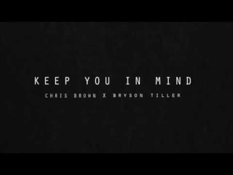 Chris Brown ft. Bryson Tiller - Keep You In Mind