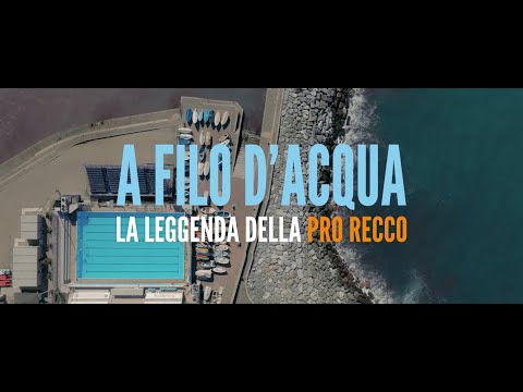 A filo d'acqua - the legend of Pro Recco, Italy, 2024