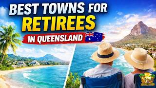 Best Towns For Retirees in Queensland, Australia