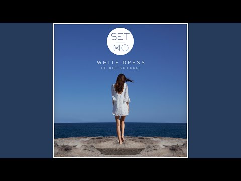White Dress (feat. Deutsch Duke) (Radio Mix)