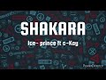 Ice Prince - Shakara ft Ckay (LYRICS VIDEO)