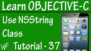 Free Objective C Programming Tutorial for Beginners 37 - NSString Class in Objective C