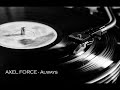 AXEL FORCE - Always