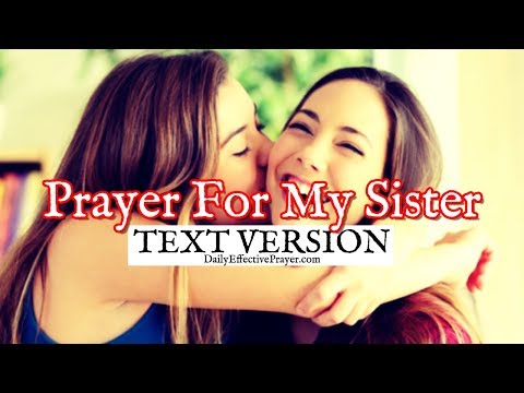Prayer For My Sister (Text Version - No Sound) Video