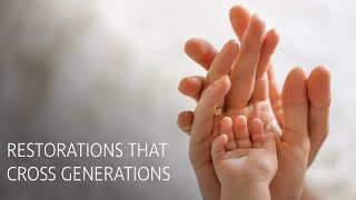 Restorations That Cross Generations - EQUIA Forte® HT