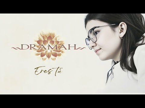 DRAMAH - Eres Tú