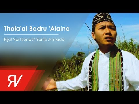 Rijal Vertizone - Thola'al Badru 'Alaina طلع البدر علينا  ft Yunib Annada