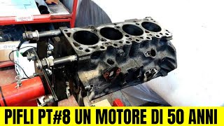 PIFLI PT#8 Ecco com e' dentro il motore di un auto che ha 50 anni!