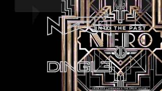 Nero - Into the Past (Dingle Remix)