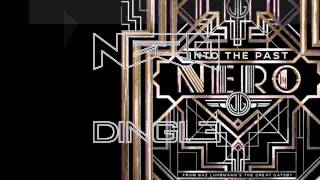 Nero - Into the Past (Dingle Remix)