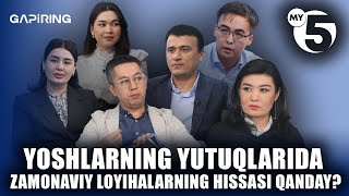 Yoshlarning yutuqlarida zamonaviy loyihalarning hissasi qanday? | "GAPIRING" TOK-SHOUSI