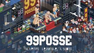 99 Posse feat. Speaker Cenzou - Prosperano i Mostri