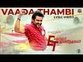 Vaada Thambi Lyric Video Etharkkum Thunindhavan Suriya Sun Pictures Pandiraj D Imman