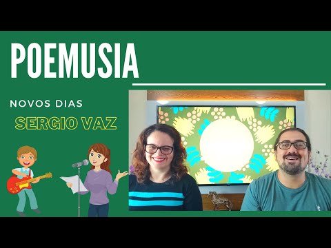 Poemusia- Novos Dias (Sergio Vaz)
