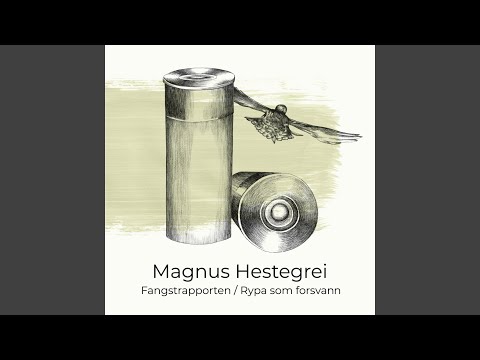 Rypa Som Forsvann - Magnus Hestegrei