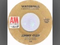 Jimmy Cliff -  Waterfall