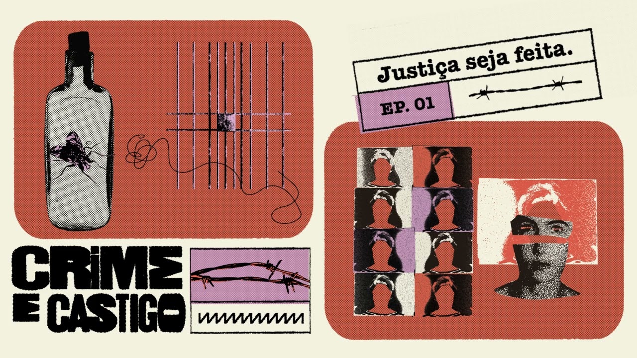 1. Justiça seja feita | Podcast Crime e Castigo