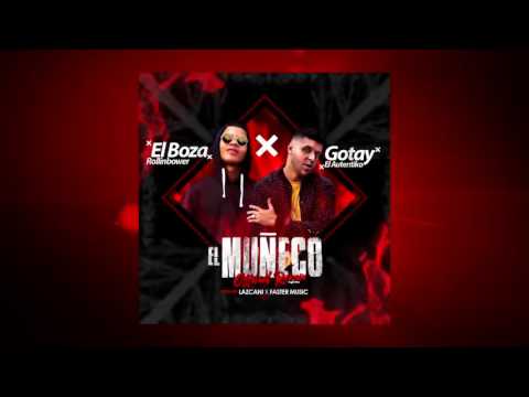 Boza ft Gotay - el muñeco remix | audio