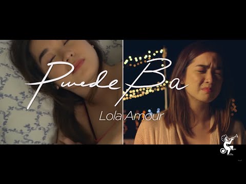Lola Amour - Pwede Ba (Official Music Video)