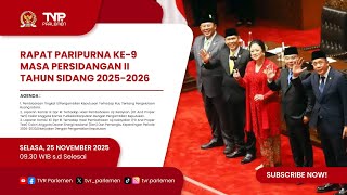 RAPAT PARIPURNA DPR RI KE-9 MASA PERSIDANGAN II TAHUN SIDANG 2025-2026