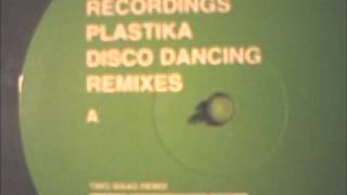 Plastika - Disco Dancing (Timo Maas Dub)