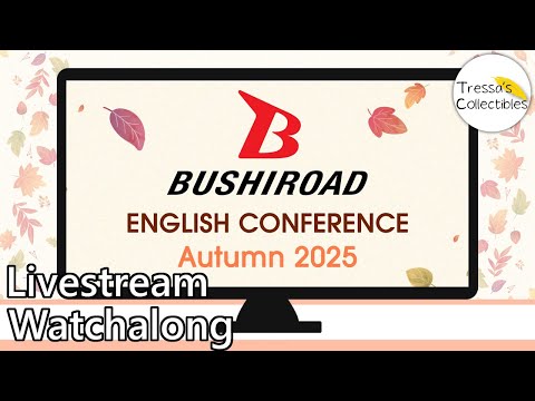 Bushiroad English Conference Autumn 2025 - Livestream Watchalong