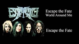 Escape the Fate - World Around Me
