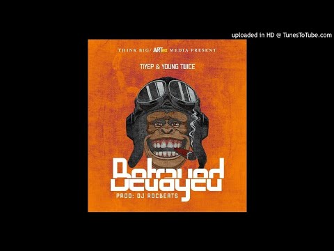 Tiye P & Young Twice – Betrayed