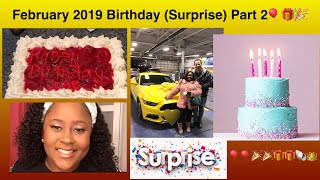 February 2019 Birthday Surprise Part 2 Vlog🎈🎁🎁🎈