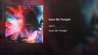 ARTY - Save Me Tonight