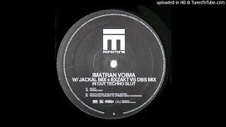 Imatran Voima - Techno Slut (Exzakt vs Dynamik Bass System's mix)