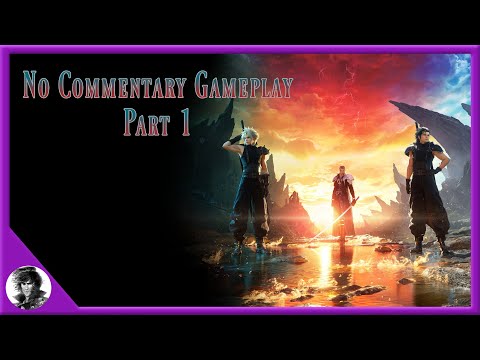 Final Fantasy VII Rebirth Demo Part 1 No Commentary