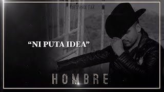 Espinoza Paz - Ni Puta Idea (Álbum Hombre)