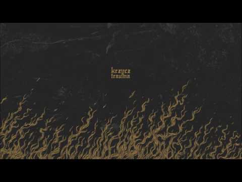 Krzycz - Trauma (2017, Full Album)