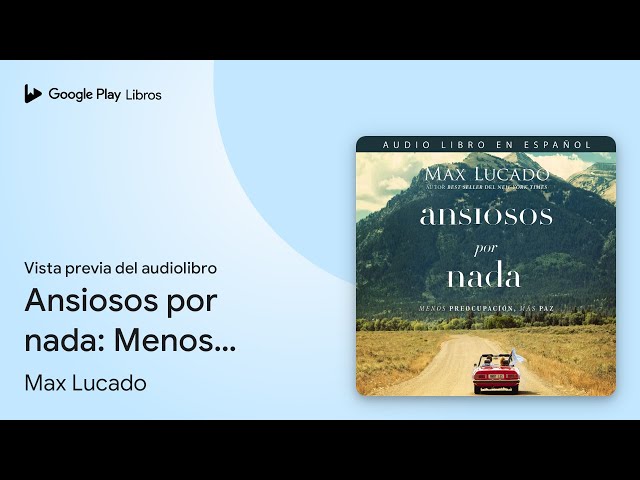 Vídeo relacionado con Ansiosos por nada: Menos preocupación, más paz