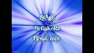 Download lagu STAGE BREAKERZ finals remix mp3 Download lagu STAGE BREAKERZ finals remix mp3