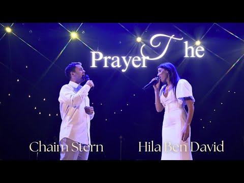 THE PRAYER - English & Hebrew - Hila Ben David (HALO) & Cantor Chaim Stern. Live Concert 2024