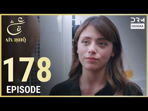 Turkish Drama in Urdu | Ain Ishq | Episode 178 | One Love | UD1O