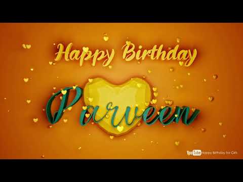 Parveen #birthday #special #video #Parveen #wishes
