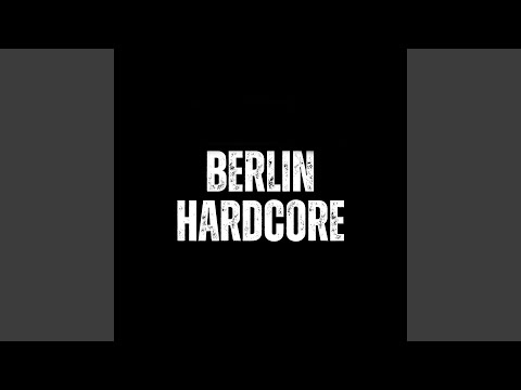 Berlin Hardcore