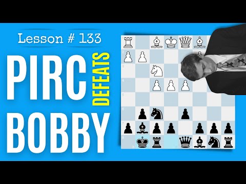 Pirc Defense vs Bobby Fischer’s Austrian Attack | Chess Lesson # 133