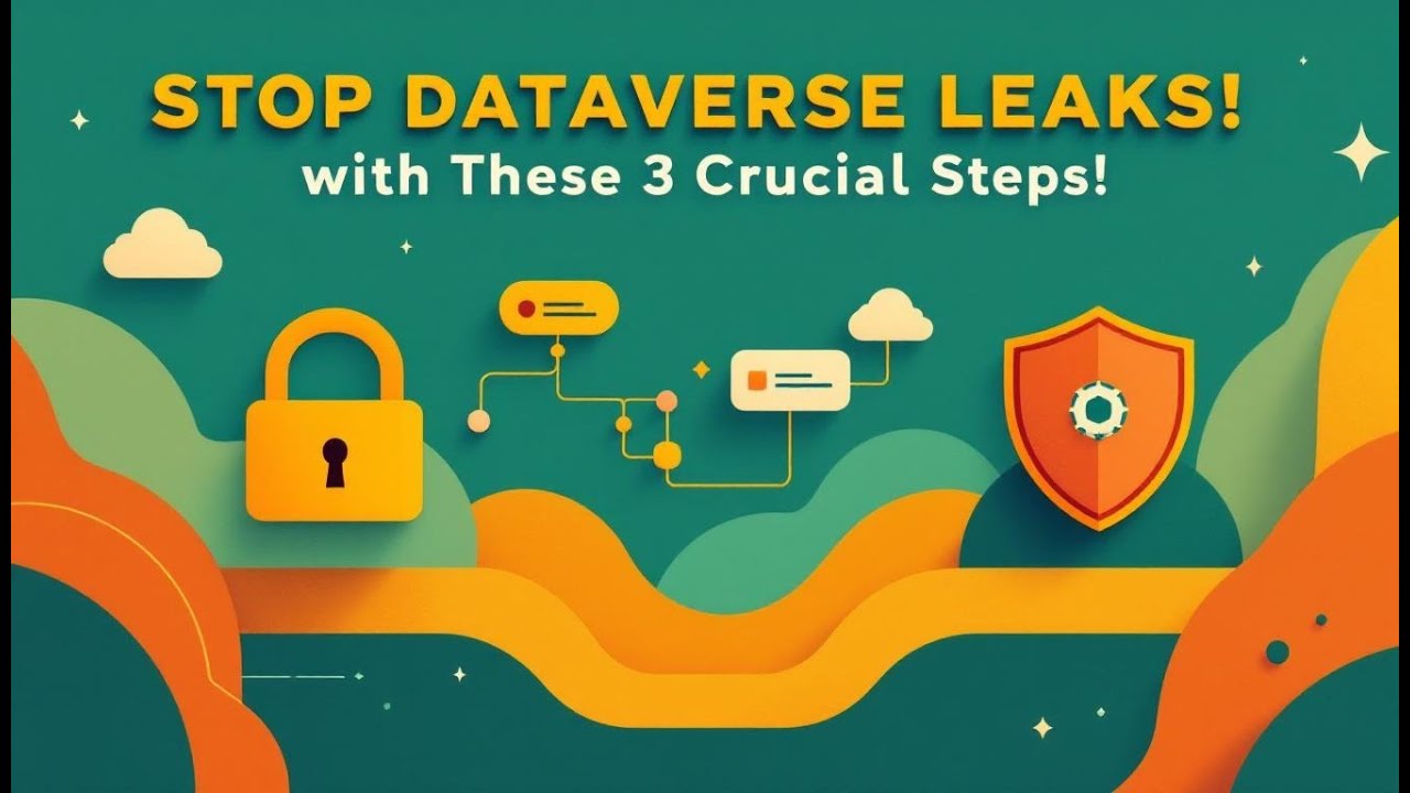 Master Dataverse Security: Stop External Leaks Now