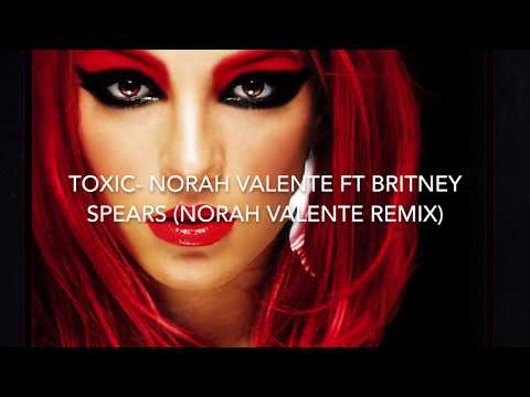 Toxic- Norah Valente ft Britney Spears (NORAH VALENTE TRANCE REMIX)