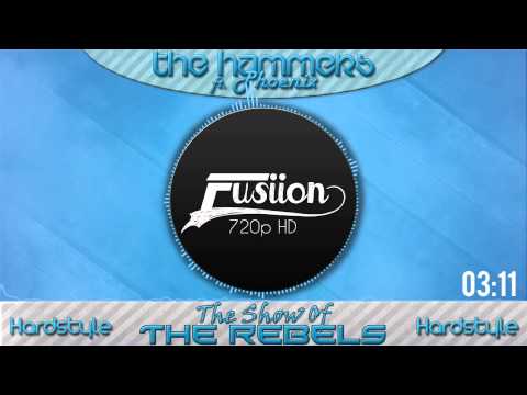 The Hammers ft. Phoenix - The Show Of The Rebels [HD] [Full Version]