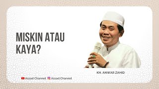 Download lagu Miskin atau kaya? - KH. Anwar Zahid mp3