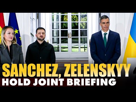 LIVE: Spain's PM Sanchez, Ukraine's President Zelenskyy hold joint briefing after meeting in Madrid